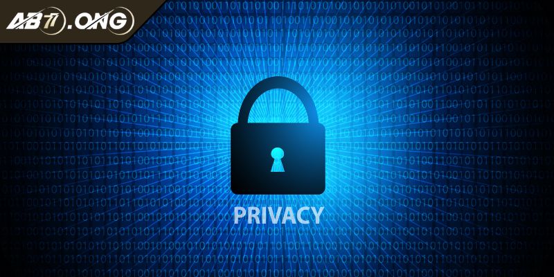 Chính sách bảo mật AB77 2 Không để lộ bất cứ thông tin nào của người tham gia