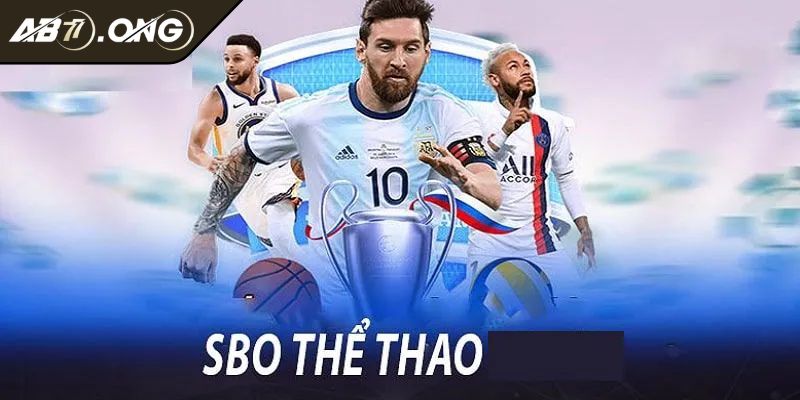 Thể Thao SBO AB77 - Sảnh Cá Cược Hàng Đầu Với Tỷ Lệ Hấp Dẫn 1 Sảnh thể thao SBO AB77 có điểm gì thu hút các tay chơi
