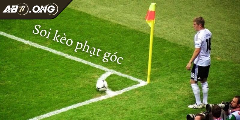 Soi Kèo Phạt Góc Đa Dạng Loại Hình Và Bí Quyết Soi Hiệu Quả 3 Tham khảo nhận định chuyên gia